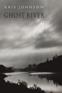 bokomslag Ghost River
