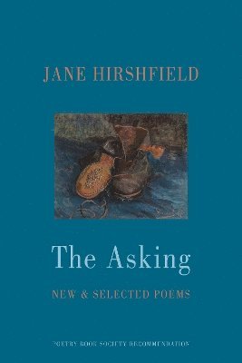 Jane Hirshfield - Asking, Häftad