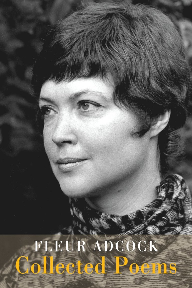 Fleur Adcock - Collected Poems, Häftad