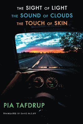 Sight of Light • The Sound of Clouds • The Touch of Skin
