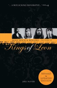 bokomslag Holy Rock 'n' Rollers: The Story of the Kings of Leon