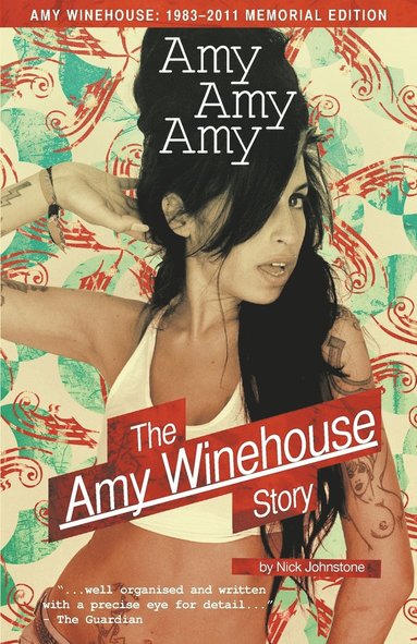 Nick Johnstone - Amy Amy Amy: The Amy Winehouse Story, Häftad