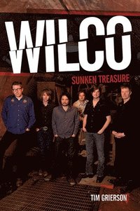 bokomslag Wilco: Sunken Treasure