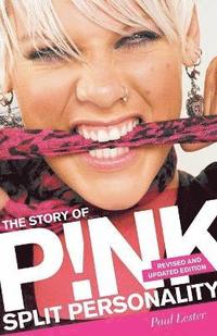 bokomslag Split Personality: The Story of Pink