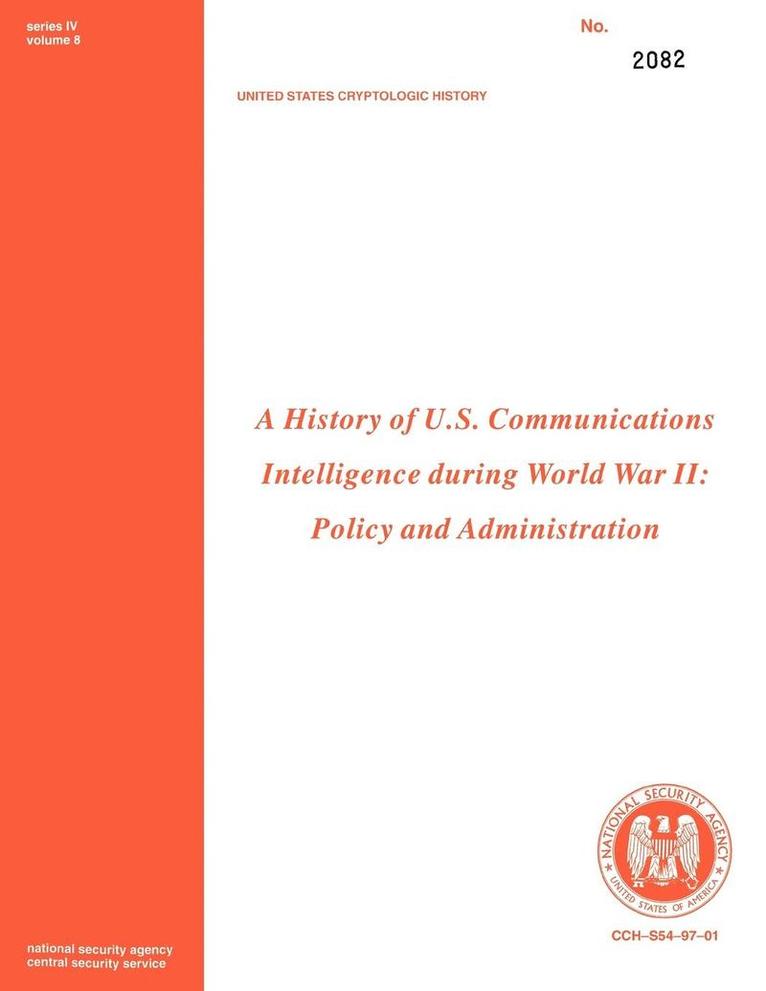 Robert Louis Benson, Center for Cryptologic History, Center for Cryptologic History,, Center For Cryptologic History - History of US Communications Intelligence During WWII, Häftad