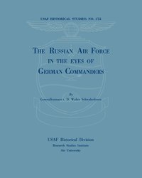 bokomslag The Russian Air Force in the Eyes of German Commanders
