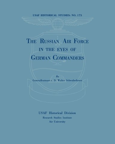 bokomslag The Russian Air Force in the Eyes of German Commanders