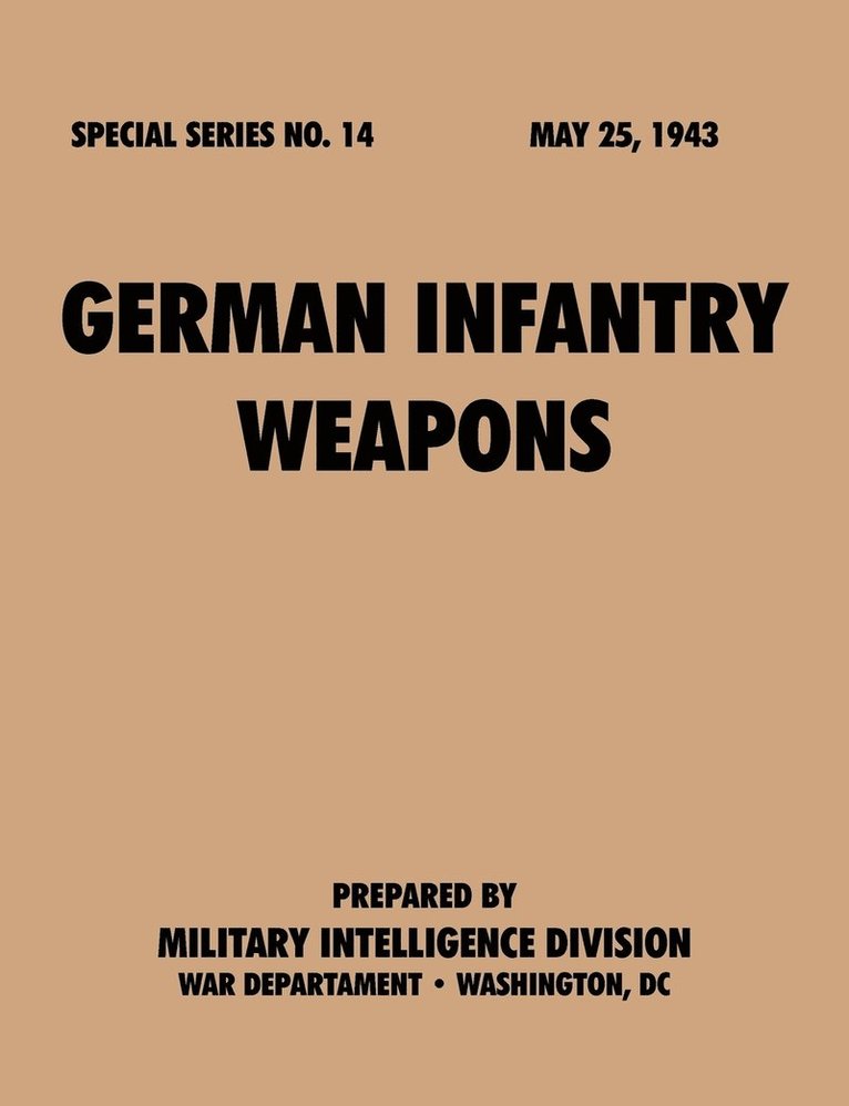 German Infantry Weapons (Special Series, No. 14) 1