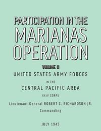 bokomslag Participation in the Marianas Operation Volume II