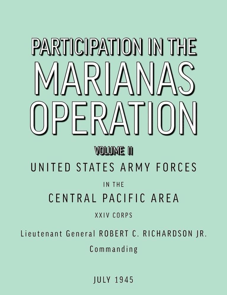 Participation in the Marianas Operation Volume II 1