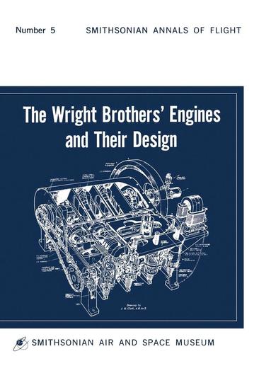 bokomslag The Wright Brothers' Engines and Their Design (Smithsonian Institution Annals of Flight Series)