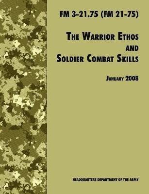 The Warrior Ethos and Soldier Combat Skills 1