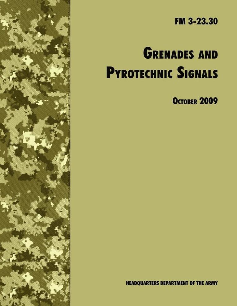 Grenades and Pyrotechnical Signals 1