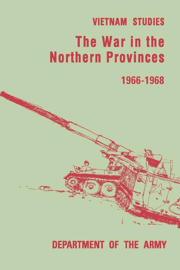 The War in the Northern Provinces 1966-1968 1