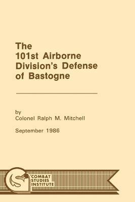 101st Airborne Division's Defense at Bastogne