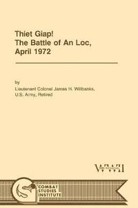 bokomslag Thiet Giap! - The Battle of An Loc, April 1972 (U.S. Army Center for Military History Indochina Monograph Series)