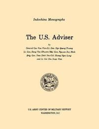 bokomslag The U.S. Adviser (U.S. Army Center for Military History Indochina Monograph Series)