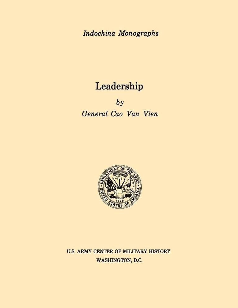 Leadership (U.S. Army Center for Military History Indochina Monograph Series) 1
