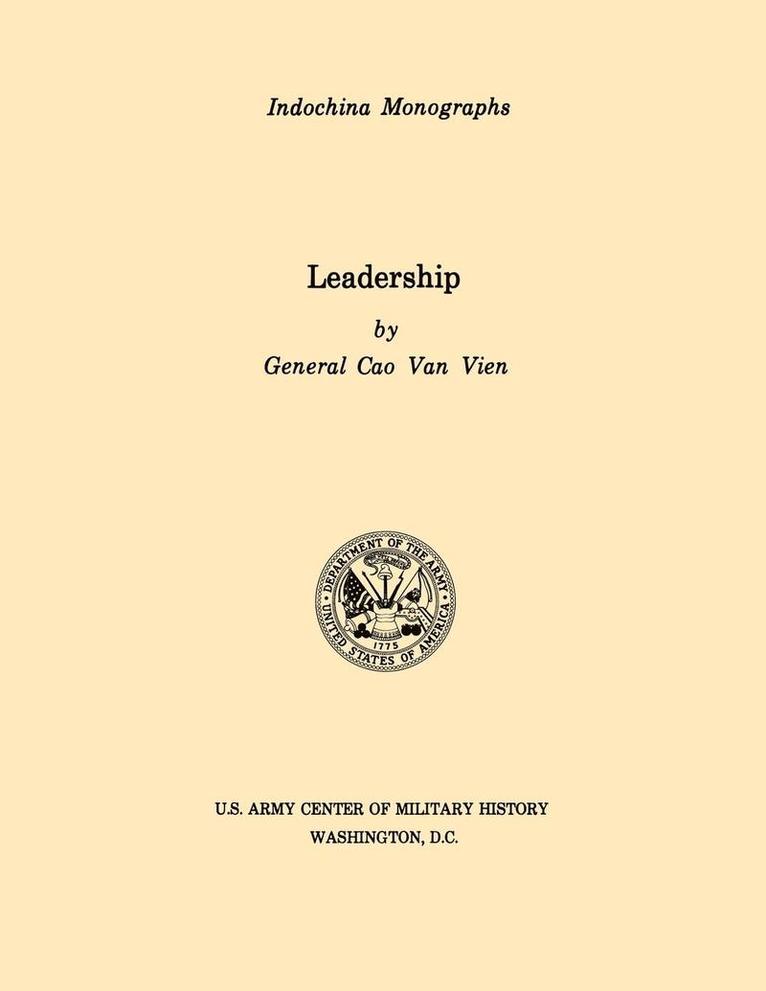 Cao Van Vien, U.S. Army Center of Military History, U S Army Center of Military History, Cao van Vien, U. S. Army Center of Military History - Leadership (U.S. Army Center for Military History Indochina Monograph Series), Häftad