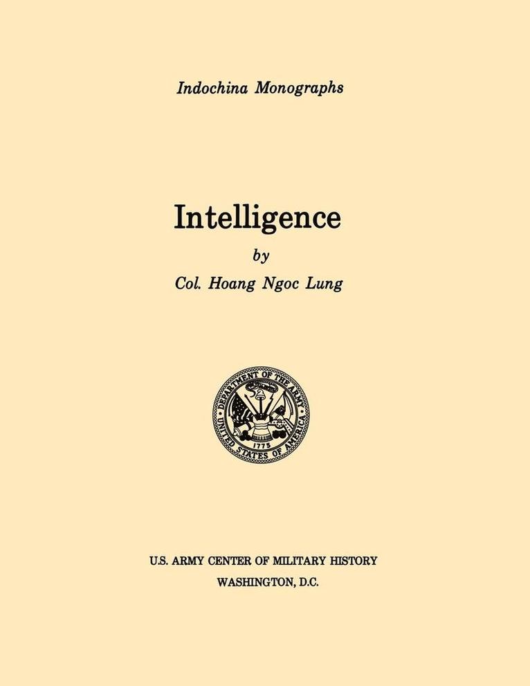 Intelligence (U.S. Army Center for Military History Indochina Monograph Series) 1