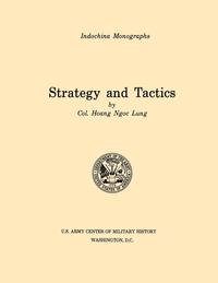 bokomslag Strategy and Tactics (U.S. Army Center for Military History Indochina Monograph Series)