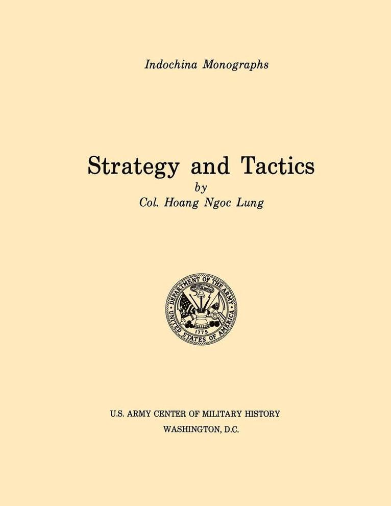 Haong Ngoc Lung, U.S. Army Center of Military History, U S Army Center of Military History, U. S. Army Center of Military History - Strategy and Tactics (U.S. Army Center for Military History Indochina Monograph Series), Häftad