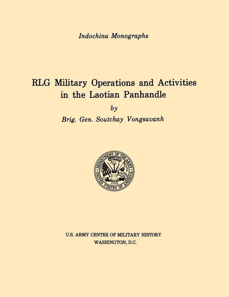Vongsavanh Soutchay, U.S. Army Center of Military History, U S Army Center of Military History, U. S. Army Center of Military History - RLG Military Operations and Activities in the Laotian Panhandle (U.S. Army Center for Military History Indochina Monograph Series), Häftad