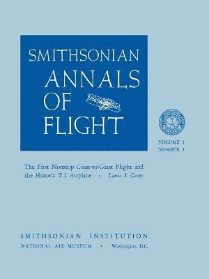 bokomslag The First Nonstop Coast-to-Coast Flight and the Historic T-2 Airplane