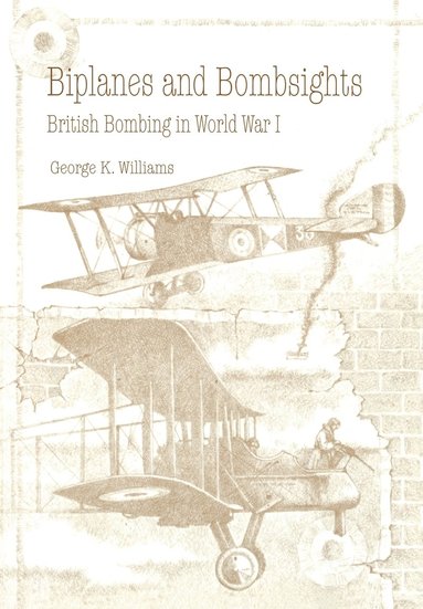 George G. Williams, Air University Press - Biplanes and Bombsights, Häftad