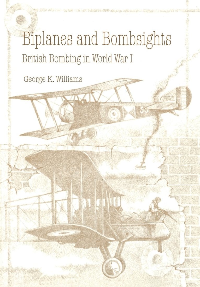 George G. Williams, Air University Press, Air University Press, - Biplanes and Bombsights, Häftad