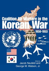 bokomslag Coalition Air Warfare in the Korean War 1950-1953