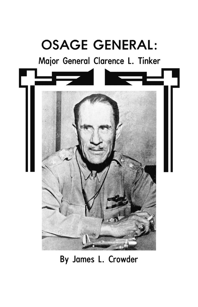 James L. Crowder, Office of History, Oklahoma City Air Logistics Center, Office of History, - Osage General, Häftad