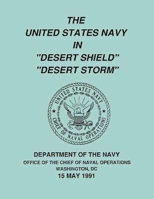 The United States Navy in 'Desert Shield' and 'Desert Storm' 1