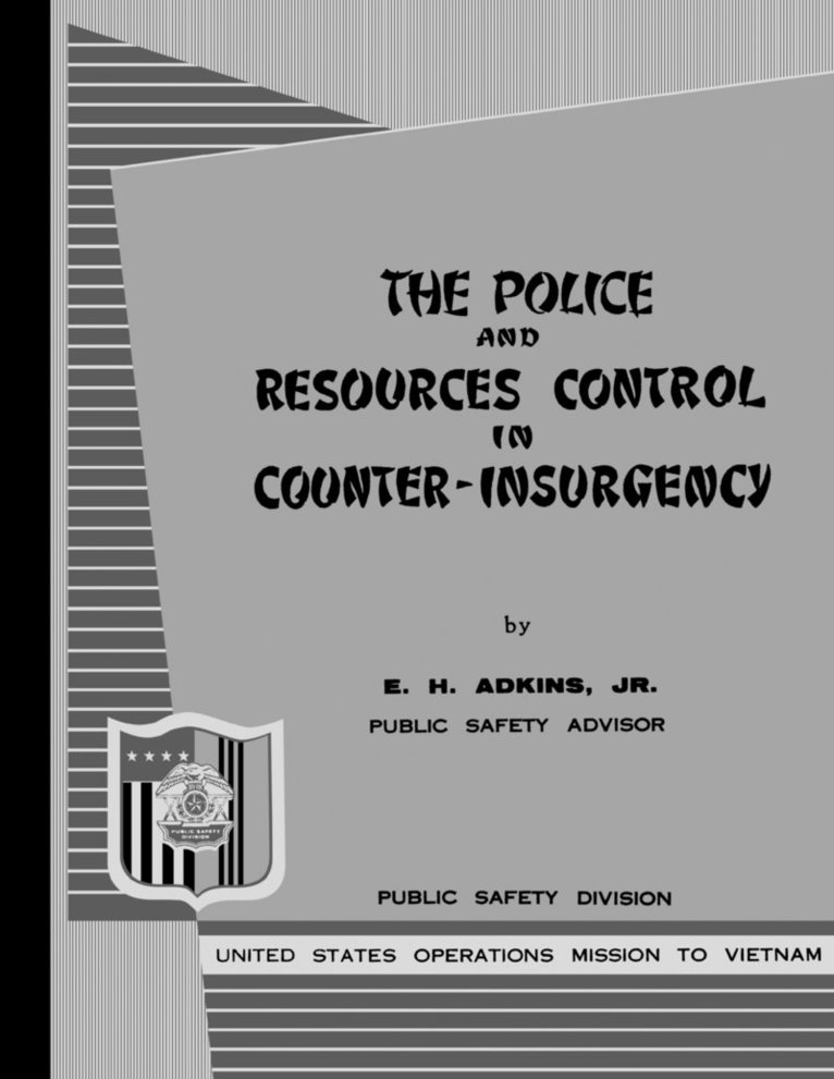 The Police and Resources Control in Counter-Insurgency 1