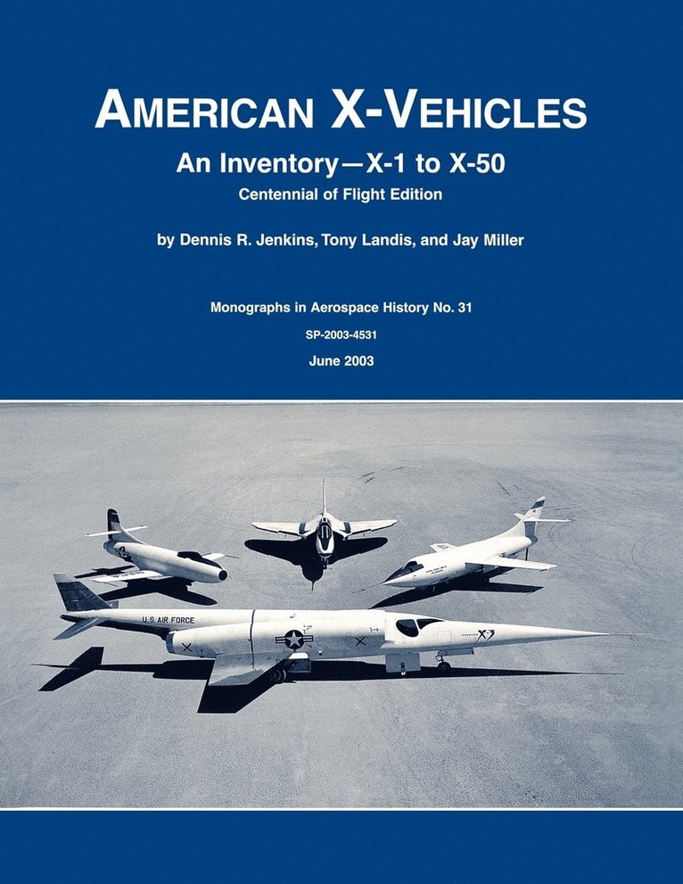 Dennis R. Jenkins, Tony Landis, NASA History Division, Nasa History Division - American X-Vehicles, Häftad