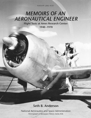 Seth B. Anderson, NASA History Division - Memoirs of an Aeronautical Engineer, Häftad