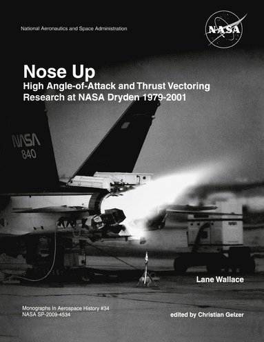 Lane Wallace, Christian. Gelzer, NASA History Division - Nose Up, Häftad