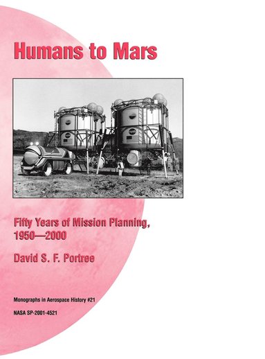 David S.F. Portree, NASA History Division - Humans to Mars, Inbunden