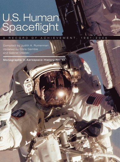 Judy A. Rumerman, NASA History Division - U.S. Human Spaceflight, Inbunden