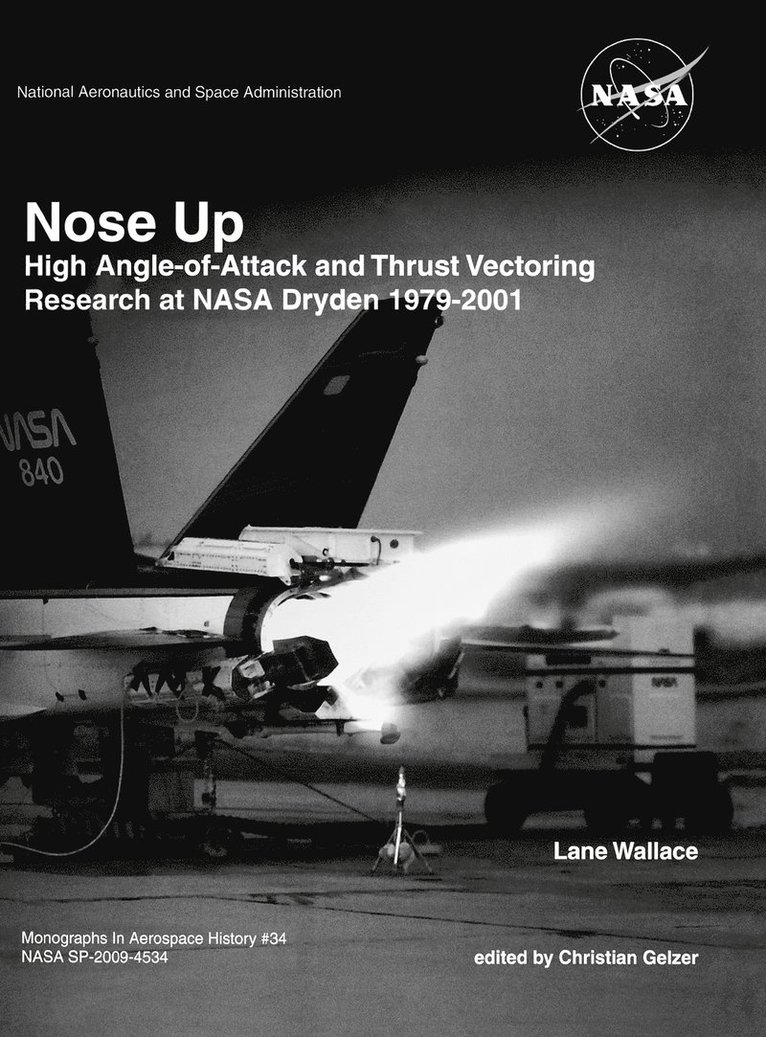Lane Wallace, Christian. Gelzer, NASA History Division, Christian Gelzer, Nasa History Division - Nose Up, Inbunden