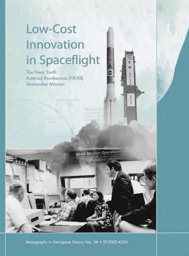 Howard E. McCurdy, NASA History Division - Low Cost Innovation in Spaceflight, Inbunden