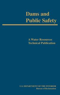 bokomslag Dams and Public Safety (A Water Resources Technical Publication)