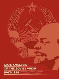 bokomslag CIA's Analysis of the Soviet Union 1947-1991