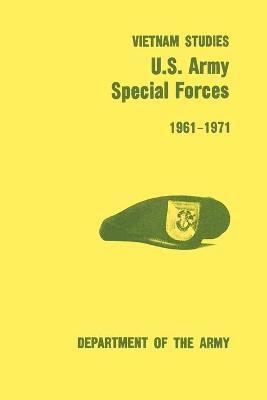 U.S. Army Special Forces 1961-1971 (U.S. Army Vietnam Studies Series) 1