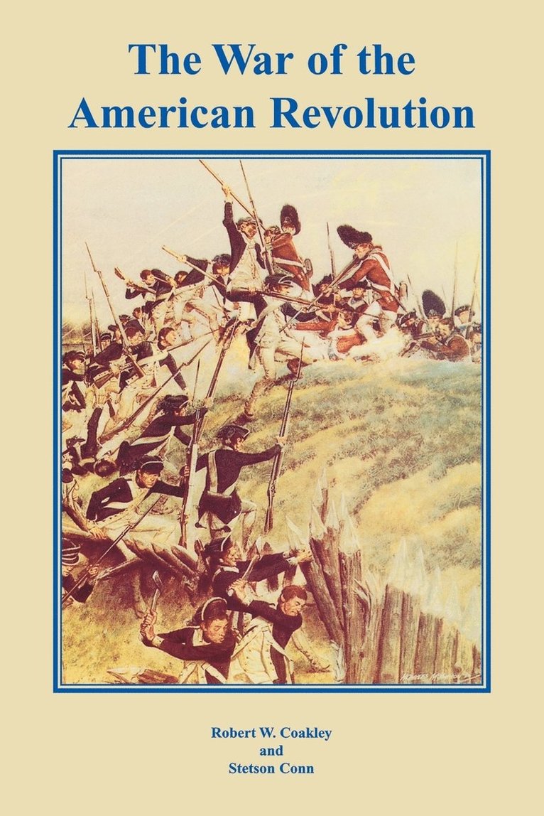 Robert W. Coakley, Stetson Conn, Center of Military History - War of the American Revolution, Häftad