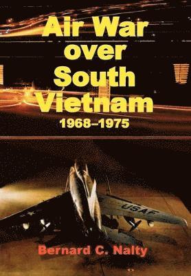 bokomslag Air War Over South Vietnam 1968-1975