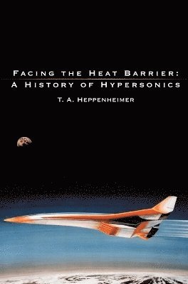 Facing the Heat Barrier