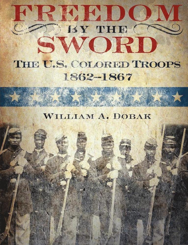 William A. Dobak, U.S. Army Center of Military History, William a. Dobak, U. S. Army Center Of Military History - Freedom by the Sword, Häftad