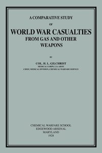 bokomslag Comparative Study of World War Casualties from Gas and Other Weapons