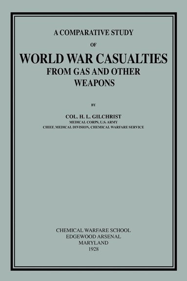 bokomslag Comparative Study of World War Casualties from Gas and Other Weapons